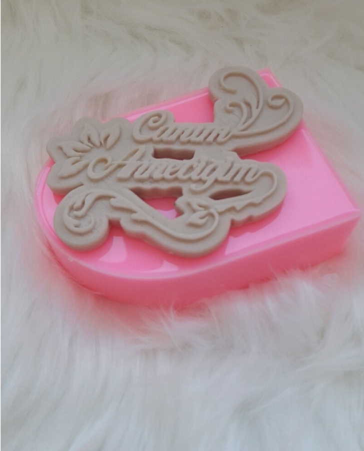 Canim annecigim silikon kalip